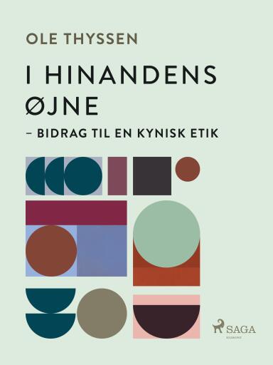 I hinandens øjne — bidrag til en kynisk etik