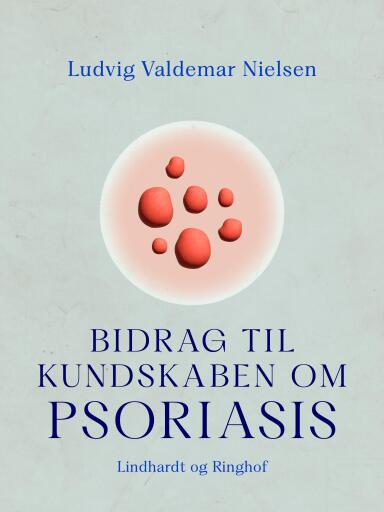 Bidrag til kundskaben om psoriasis