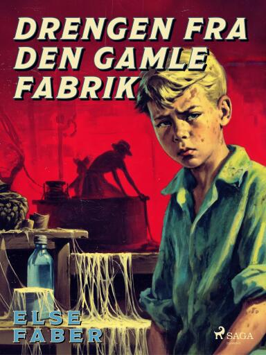 Drengen fra den gamle fabrik