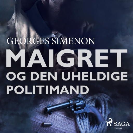 Portada del audiolibro «Maigret og den uheldige politimand»