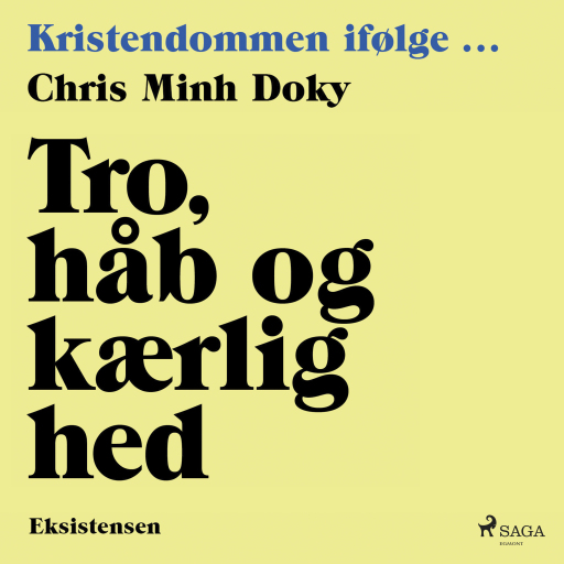 Portada del audiolibro «Tro, håb og kærlighed», de Chris Minh Doky