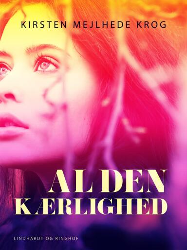 Al den kærlighed
