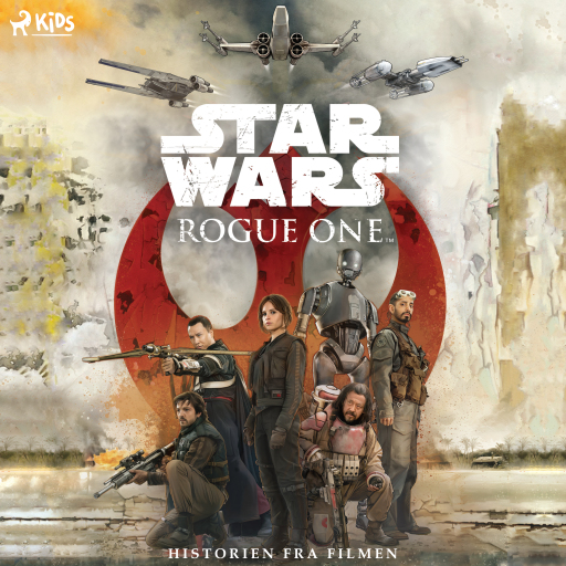 Portada del audiolibro «Rouge One Historien fra filmen», de Star Wars