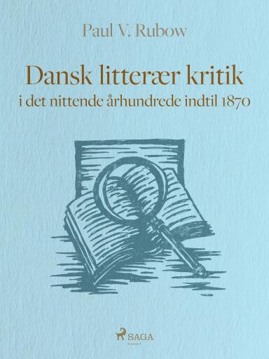 Dansk litterær kritik i det nittende århundrede indtil 1870
