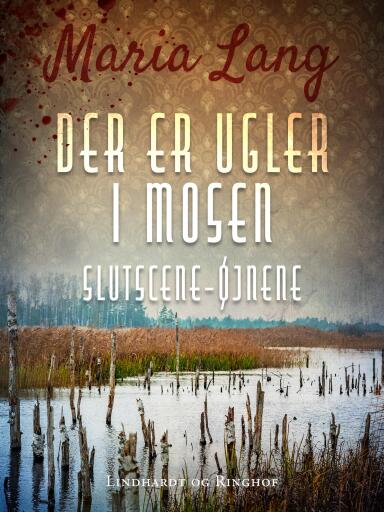 Der er ugler i mosen. Slutscene. Øjnene