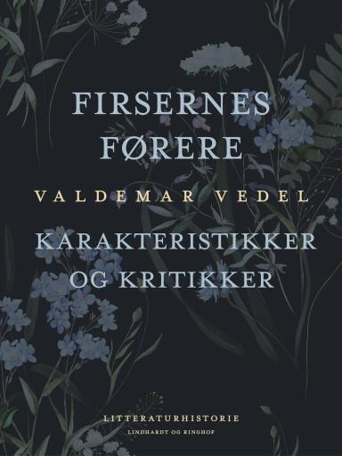 Firsernes førere. Karakteristikker og kritikker