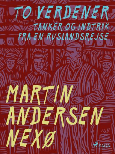 To verdener. Tanker og indtryk fra en Ruslandsrejse
