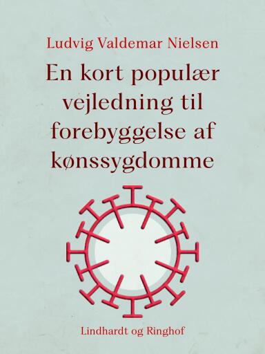 En kort populær vejledning til forebyggelse af kønssygdomme