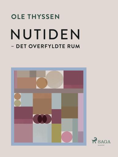 Nutiden — det overfyldte rum