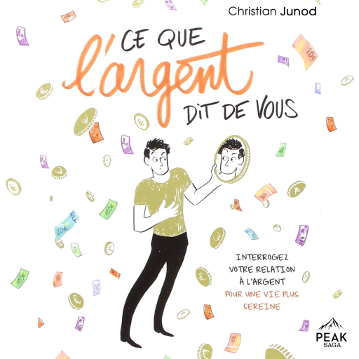 Portada del audiolibro «Ce que l'argent dit de vous», de Christian Junod