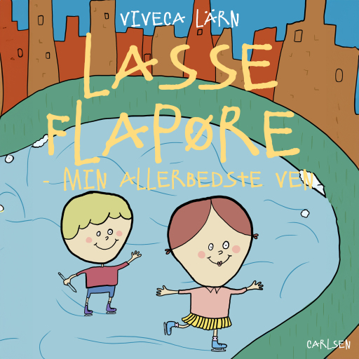 Lasse Flapøre. Min allerbedste ven