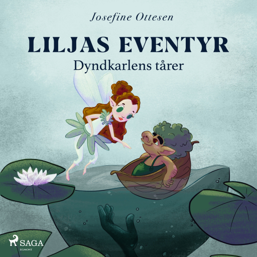 Liljas eventyr 1. Dyndkarlens tårer
