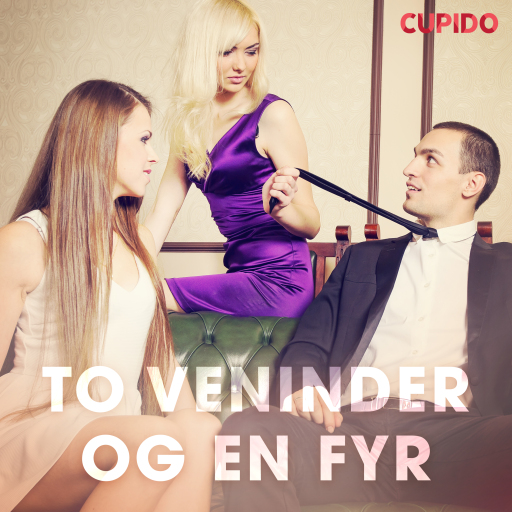 Portada del audiolibro «To veninder og en fyr – erotiske noveller», de Cupido