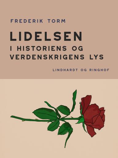 Lidelsen.  I historiens og verdenskrigens lys