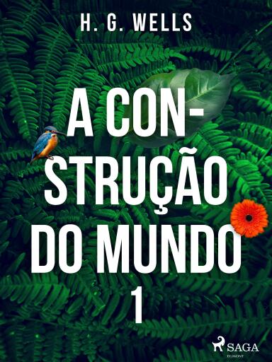 Portada del libro «A Construção do Mundo I», de H. G. Wells