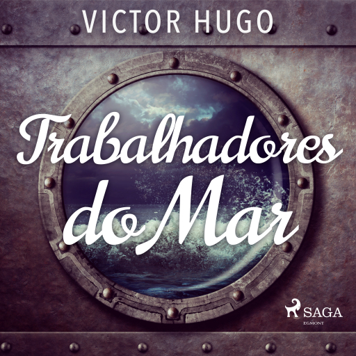Portada del audiolibro «Trabalhadores do Mar», de Victor Hugo