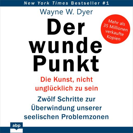 Portada del audiolibro «Der wunde Punkt», de Dr. Wayne W. Dyer