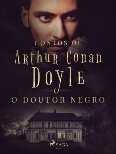 Portada del libro «O Doutor Negro», de Arthur Conan Doyle