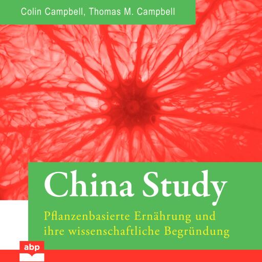 Portada del audiolibro «China Study», de T. Colin Campbell, Thomas M. Campbell