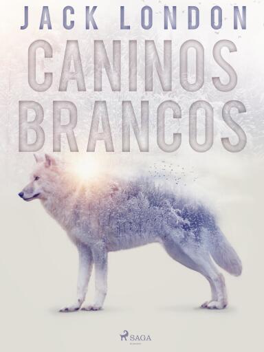 Portada del libro «Caninos Brancos», de Jack London