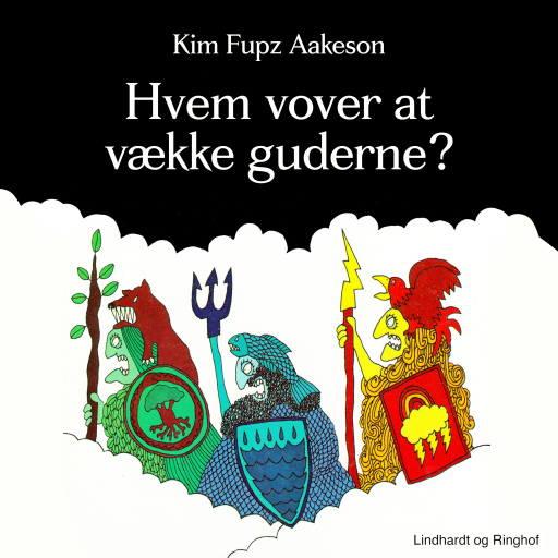 Hvem vover at vække guderne?