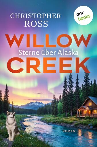 Willow Creek - Sterne über Alaska