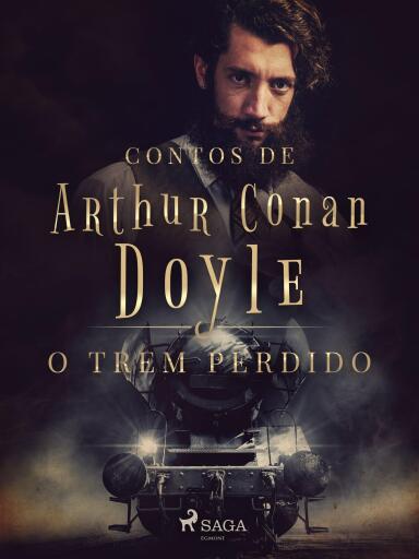 Portada del libro «O trem perdido», de Arthur Conan Doyle
