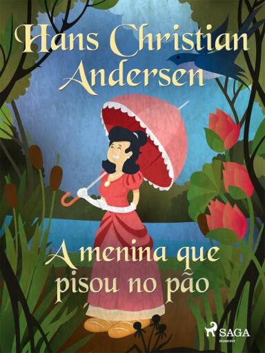 A menina que pisou no pão
