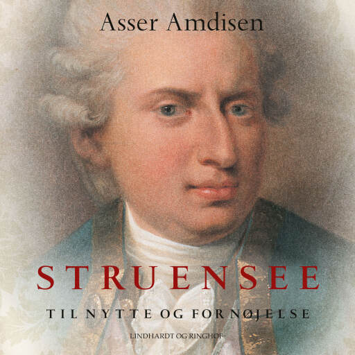 Struensee – Til nytte og fornøjelse