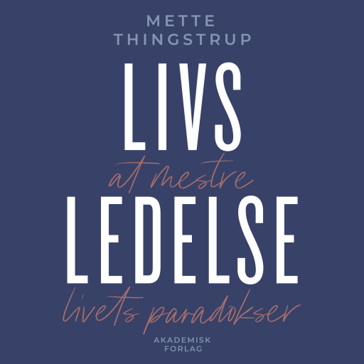 Livsledelse – at mestre livets paradokser