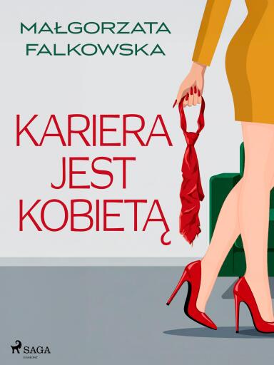Portada del libro «Kariera jest kobietą», de Małgorzata Falkowska