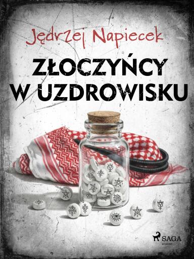 Złoczyńcy w uzdrowisku