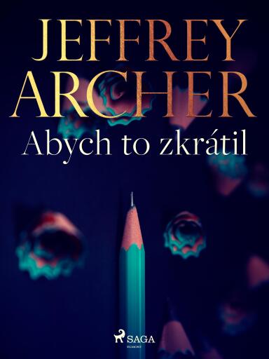 Portada del libro «Abych to zkrátil», de Jeffrey Archer