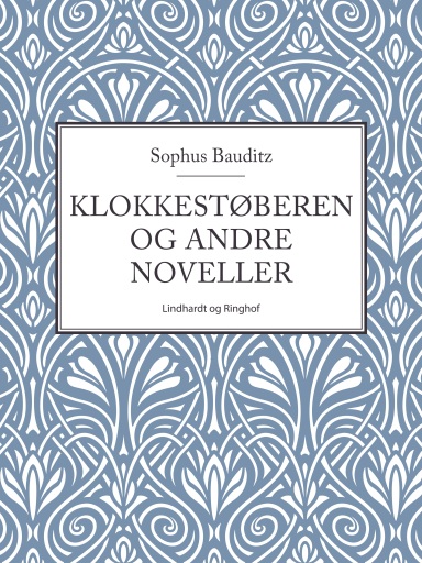 Portada del libro «Klokkestøberen og andre noveller», de Sophus Bauditz