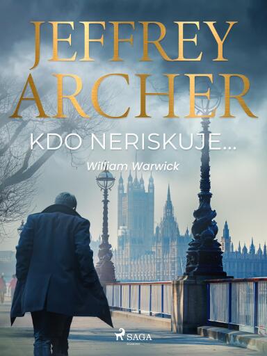 Portada del libro «Kdo neriskuje...», de Jeffrey Archer