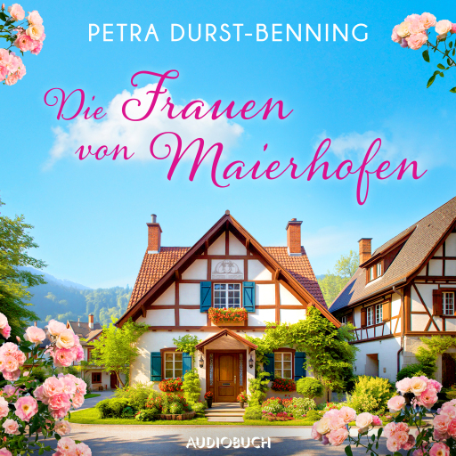 Portada del audiolibro «Die Frauen von Maierhofen»