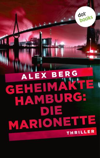 Portada del libro «Geheimakte Hamburg: Die Marionette», de Alex Berg