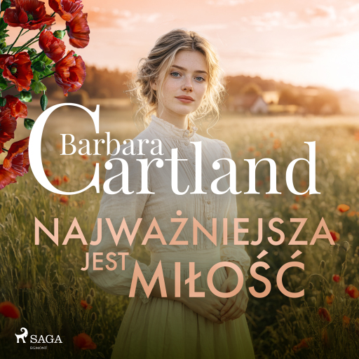Najważniejsza jest miłość – Ponadczasowe historie miłosne Barbary Cartland