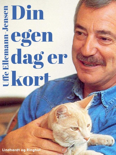 Portada del libro «Din egen dag er kort», de Uffe Ellemann-Jensen
