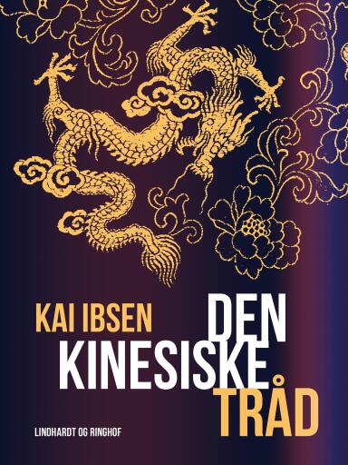 Portada del libro «Den kinesiske tråd», de Kai Ibsen
