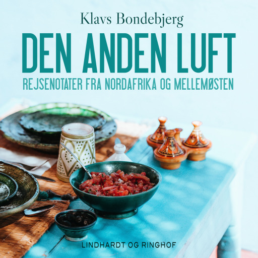 Portada del audiolibro «Den anden luft. Rejsenotater fra Nordafrika og Mellemøsten»