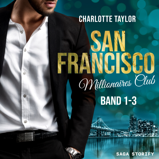 Portada del audiolibro «San Francisco Millionaires Club: Band 1-3», de Charlotte Taylor