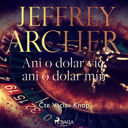 Portada del audiolibro «Ani o dolar víc, ani o dolar míň», de Jeffrey Archer