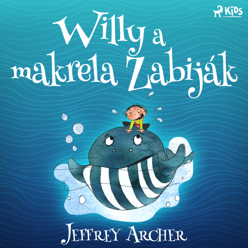 Portada del audiolibro «Willy a makrela Zabiják», de Jeffrey Archer