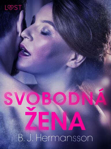 Portada del libro «Svobodná žena - Krátká erotická povídka», de B. J. Hermansson