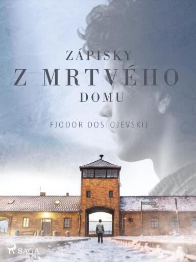 Portada del libro «Zápisky z mrtvého domu», de Fyodor Dostoevsky