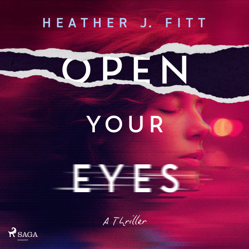 Open Your Eyes: A pulse‑pounding, darkly compelling psychological thriller