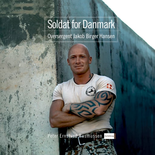 Soldat for Danmark – Oversergent Jakob Birger Hansen