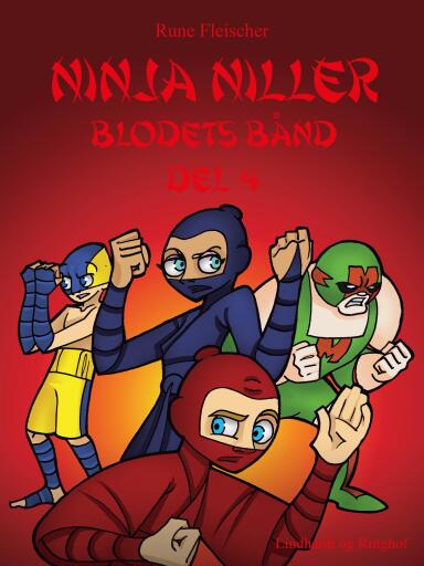 Ninja Niller – Blodets Bånd: Del 4