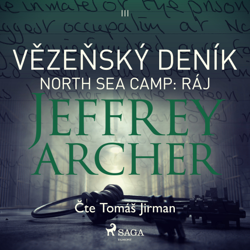 Portada del audiolibro «Vězeňský deník III – North Sea Camp: Ráj», de Jeffrey Archer